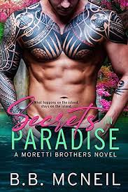 Secrets In Paradise A Moretti by B.B. McNeil PDF Download