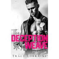 THE DECEPTION YOU WEAVE BY TRACY LORRAINE