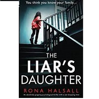 THE LIAR’S DAUGHTER BY RONA HALSALL