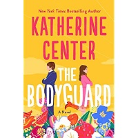 The Bodyguard by Katherine Center PDF Download