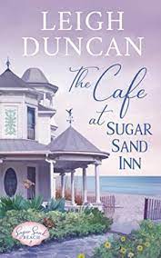 The Cafe At Sugar Sand Inn Cle by Leigh Duncan ePub Download