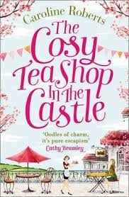 The Cosy Teashop in the Castle by Roberts Caroline ePub Download