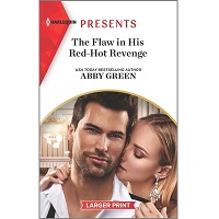 The Flaw in His Red-Hot Revenge by Abby Green PDF Download