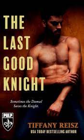 The Last Good Knight by Tiffany Reisz PDF Download
