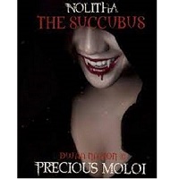 The Succubus by Precious Moloi