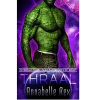 Thraal by Annabelle Rex