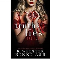 Truths and Lies Duet by K Webster Nikki Ash ePub Download
