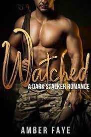 Watched A Dark Stalker Romance by Amber Faye PDF Download