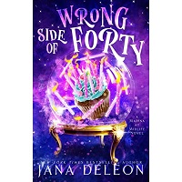 Wrong Side of Forty by Jana DeLeon PDF Download