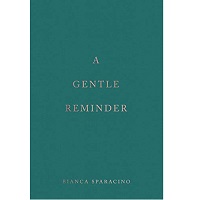A Gentle Reminder by Bianca Sparacino PDF Download