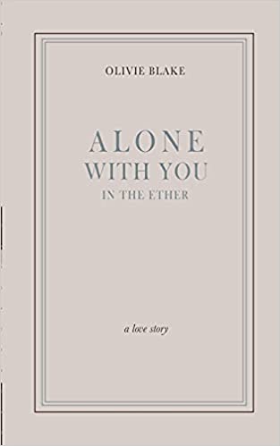 Alone With You in the Ether by Olivie Blake PDF