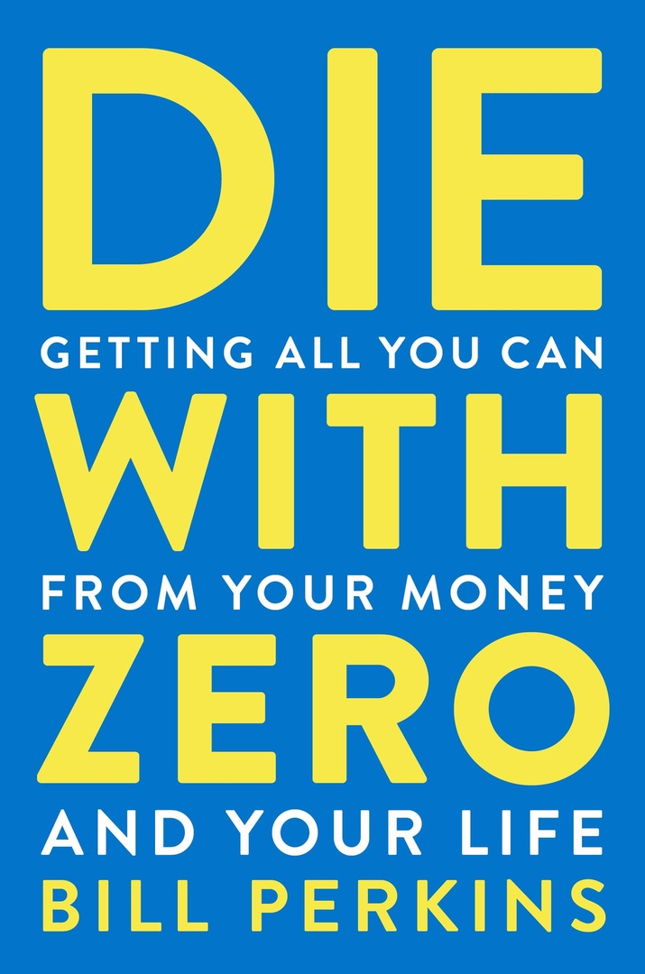 Die with Zero by Bill Perkins ePub Download