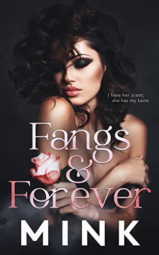 Fangs and Forever by MINK PDF