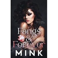 Fangs and Forever by MINK
