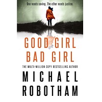 Good Girl, Bad Girl by Michael Robotham PDF Download