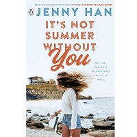 It’s Not Summer Without You by Jenny Han