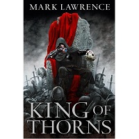 King of Thorns by Mark Lawrence PDF Download