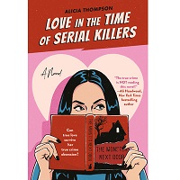 Love in the Time of Serial Killer by Alicia Thompson PDF Download