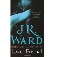 Lover Eternal by J.R. Ward PDF Download