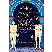 Once Upon a Broken Heart by Stephanie Garber PDF Download