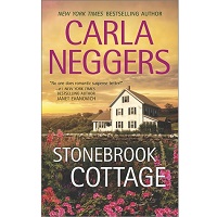 Stonebrook Cottage by Carla Neggers