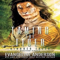Taming the Tiger by Evangeline Anderson
