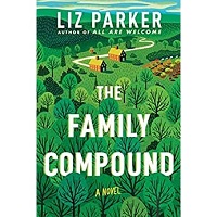 The Family Compound by Liz Parker