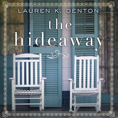 The Hideaway by Lauren K. Denton PDF Download