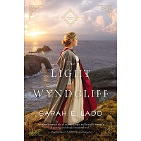 The Light at Wyndcliff by Sarah E. Ladd