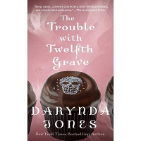The Trouble with Twelfth Grave by Darynda Jones PDF Download