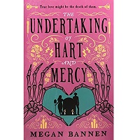 The Undertaking of Hart and Mercy by Megan Bannen PDF Download