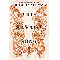 This Savage Song by Victoria Schwab PDF Download