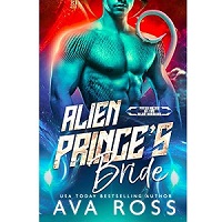 Alien Prince’s Bride by Ava Ross