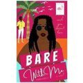 Bare With Me by Kendra Danielle
