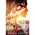 Between Hello and Goodbye by Emma Scott ePub Download