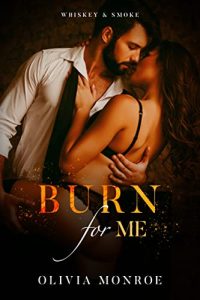 Burn For Me by Olivia Monroe ePub Download