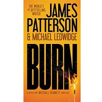 Burn by James Patterson Novel