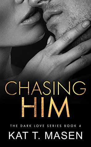 Chasing Him by Kat T.Masen ePub Download