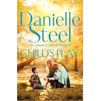 Child’s Play by Danielle Steel