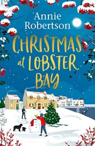 Christmas at Lobster Bay by Annie Robertson PDF Download