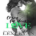 Crazy For Your Love by Lexi Ryan PDF Download