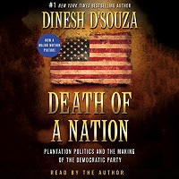 Death of a Nation by Dinesh D’Souza