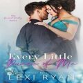 Every Little Piece of Me by Lexi Ryan