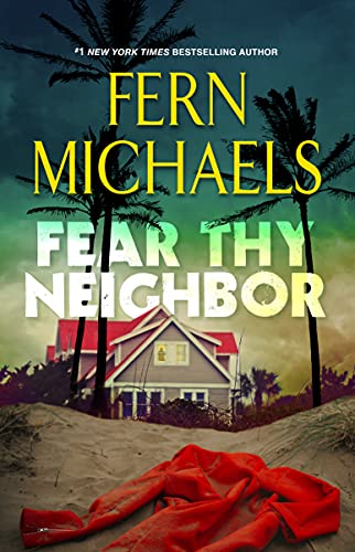 Fear Thy Neighbor by Fern Michaels PDF