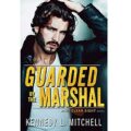 Guarded by the Marshal by Kennedy L. Mitchell Novel Download