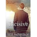 Incisive by Lesli Richardson