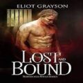 Lost and Bound by Eliot Grayson Download