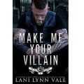 Make Me Your Villain by Lani Lynn Vale ePub Download
