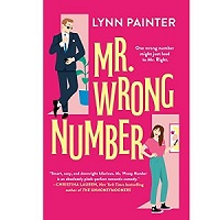 Mr. Wrong Number by Lynn Painter