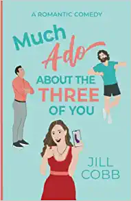 Much Ado About the Three of You by Jill Cobb PDF Download